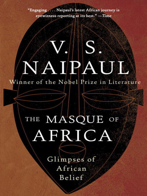Title details for The Masque of Africa by V. S. Naipaul - Wait list